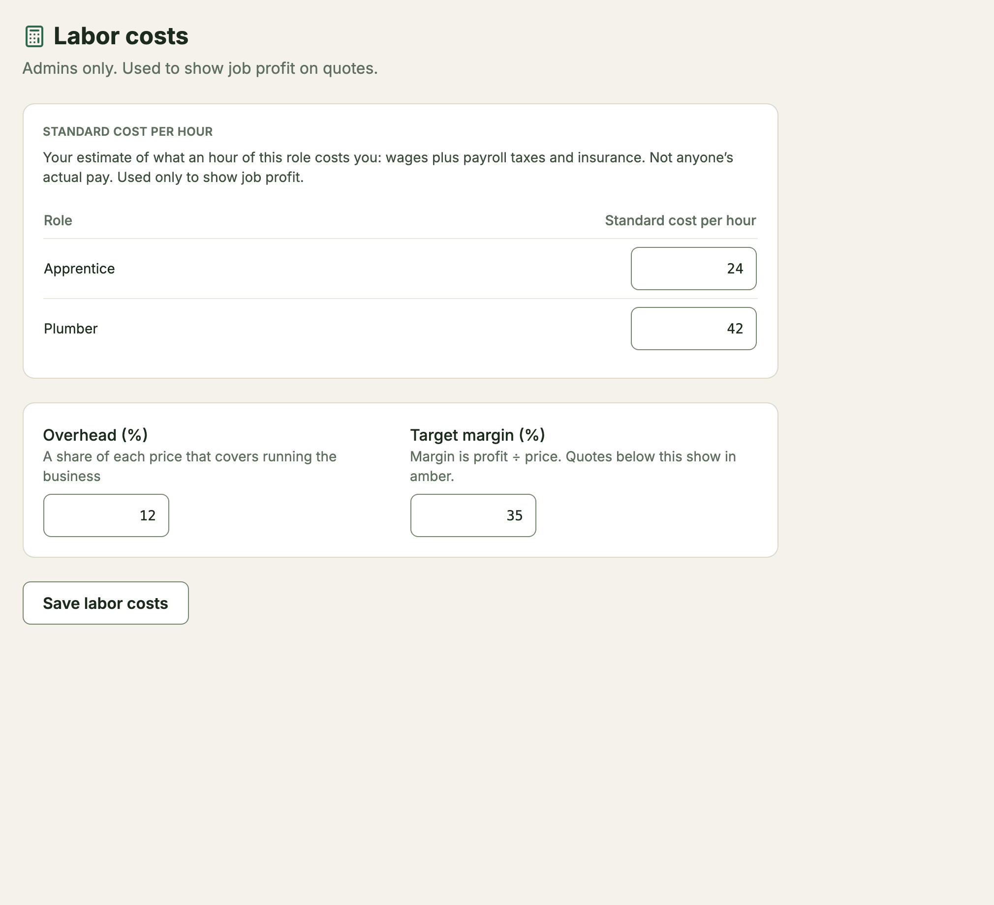 The Labor costs page with a standard cost per hour for Apprentice and Plumber, an overhead and a target margin