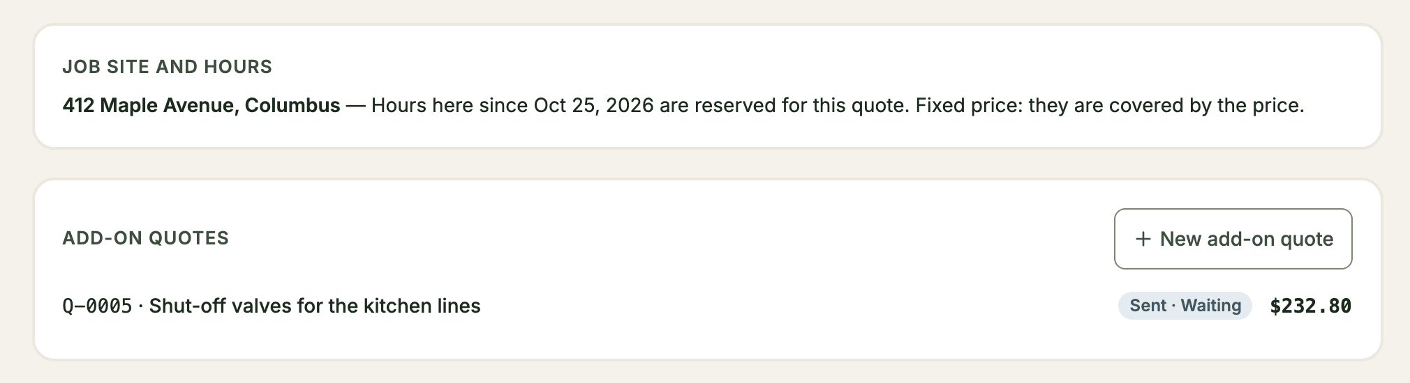 An accepted quote showing the job site and hours and its add-on quotes